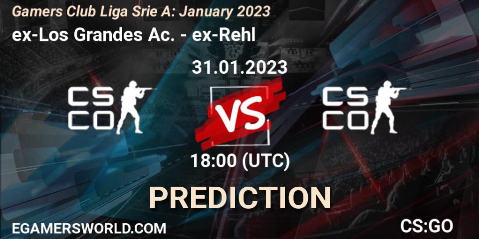 Prognoza ex-Los Grandes Ac. - ex-Rehl. 31.01.23, CS2 (CS:GO), Gamers Club Liga Série A: January 2023