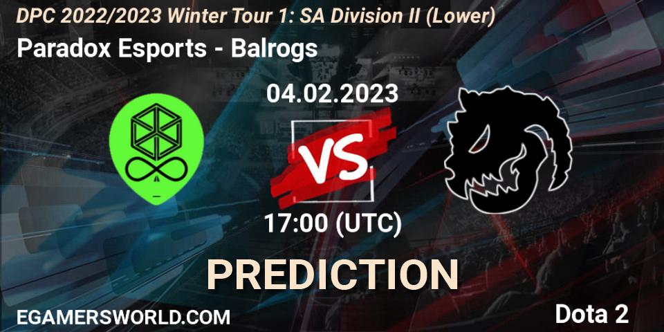 Prognoza Paradox Esports - Balrogs. 04.02.23, Dota 2, DPC 2022/2023 Winter Tour 1: SA Division II (Lower)