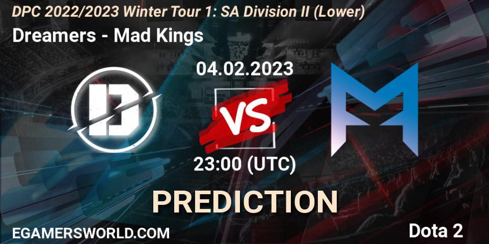 Prognoza Dreamers - Mad Kings. 05.02.23, Dota 2, DPC 2022/2023 Winter Tour 1: SA Division II (Lower)