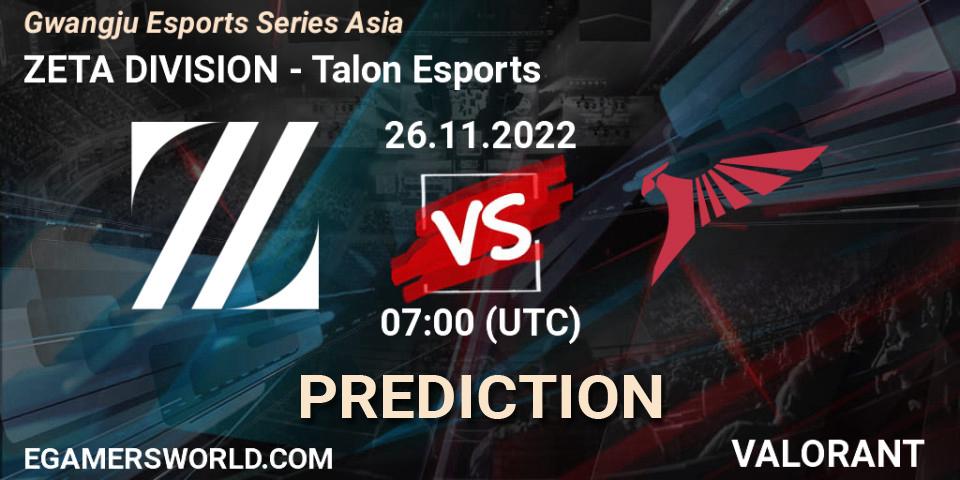 Prognoza ZETA DIVISION - Talon Esports. 26.11.22, VALORANT, Gwangju Esports Series Asia