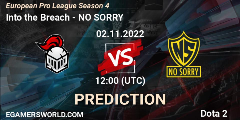 Prognoza Into the Breach - NO SORRY. 02.11.22, Dota 2, European Pro League Season 4