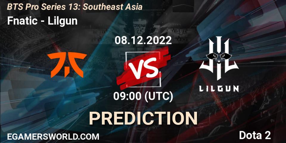 Prognoza Fnatic - Lilgun. 08.12.22, Dota 2, BTS Pro Series 13: Southeast Asia