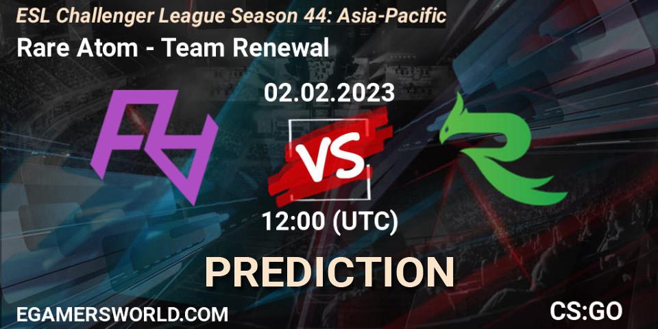 Prognoza Rare Atom - Team Renewal. 02.02.23, CS2 (CS:GO), ESL Challenger League Season 44: Asia-Pacific
