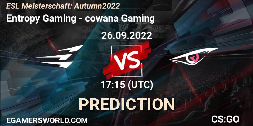 Prognoza Entropy Gaming - cowana Gaming. 26.09.22, CS2 (CS:GO), ESL Meisterschaft: Autumn 2022