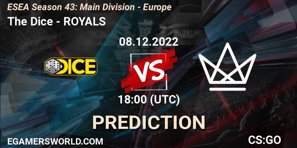Prognoza The Dice - ROYALS. 08.12.22, CS2 (CS:GO), ESEA Season 43: Main Division - Europe
