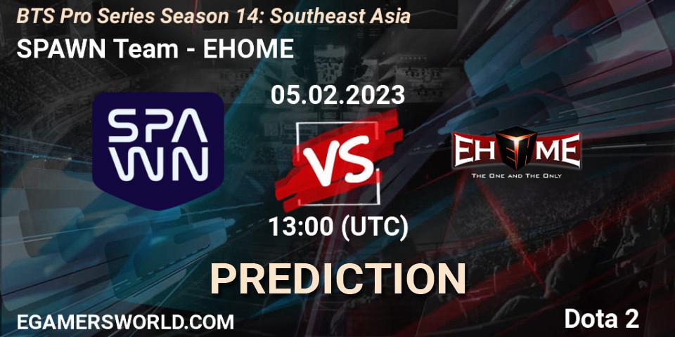 Prognoza SPAWN Team - EHOME. 05.02.23, Dota 2, BTS Pro Series Season 14: Southeast Asia