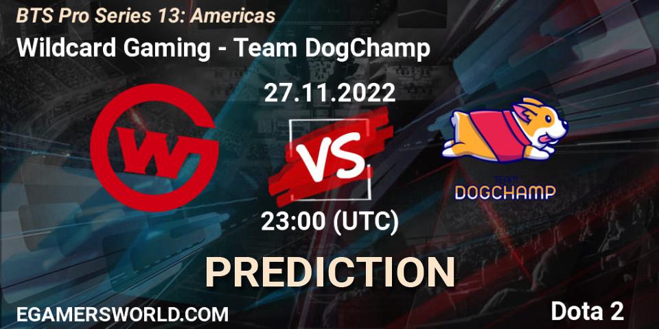 Prognoza Wildcard Gaming - Team DogChamp. 27.11.22, Dota 2, BTS Pro Series 13: Americas