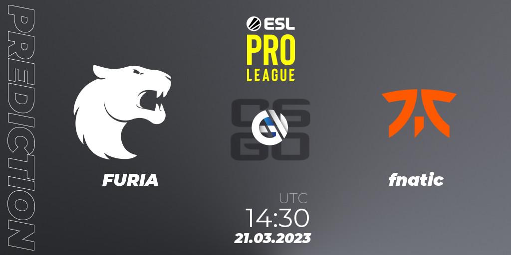 Prognoza FURIA - fnatic. 21.03.23, CS2 (CS:GO), ESL Pro League Season 17