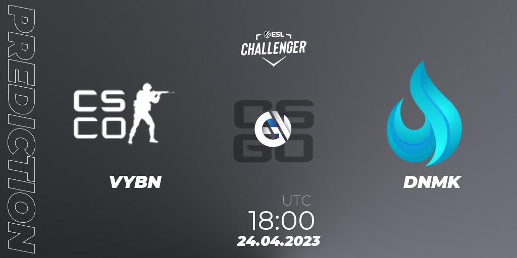 Prognoza VYBN - DNMK. 24.04.23, CS2 (CS:GO), ESL Challenger Katowice 2023: South African Qualifier