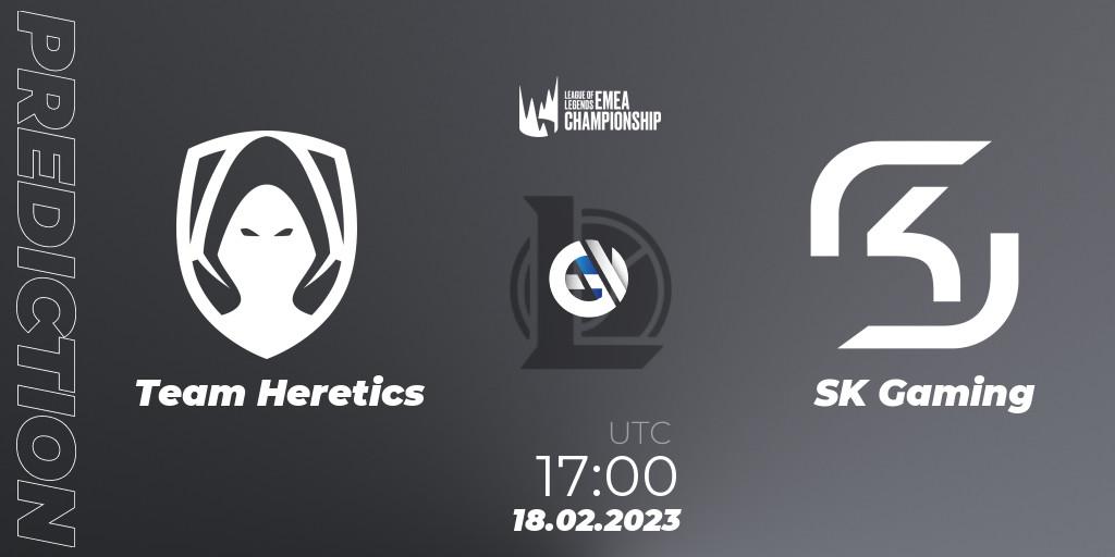 Prognoza Team Heretics - SK Gaming. 18.02.23, LoL, LEC Winter 2023 - Stage 2