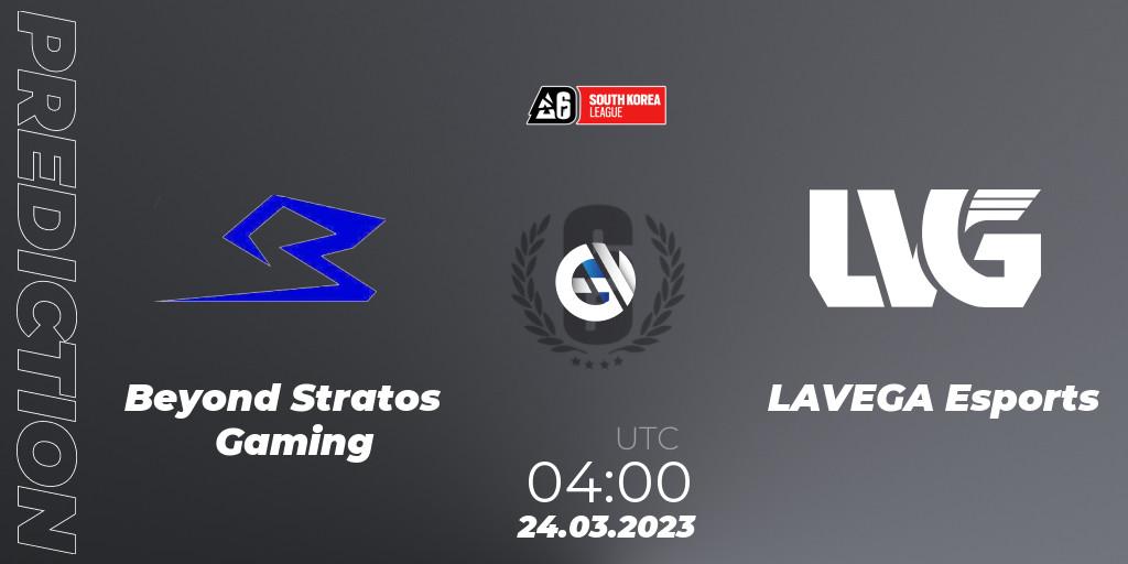 Prognoza Beyond Stratos Gaming - LAVEGA Esports. 24.03.23, Rainbow Six, South Korea League 2023 - Stage 1
