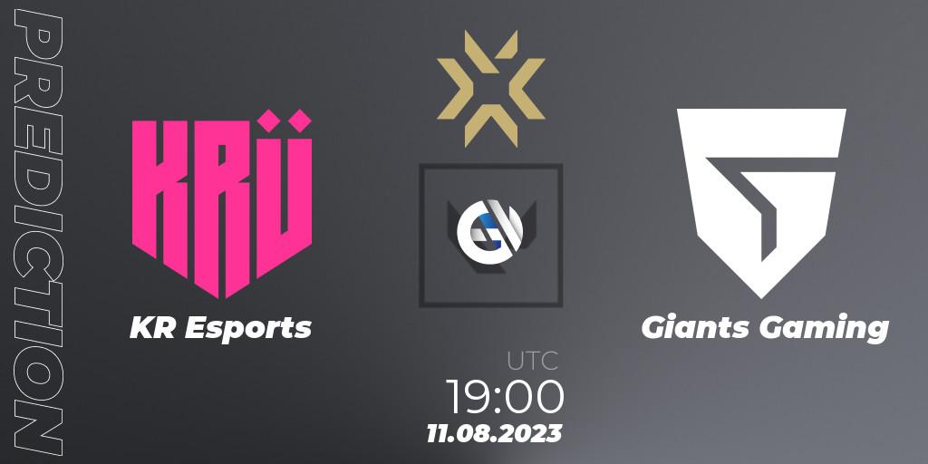Prognoza KRÜ Esports - Giants Gaming. 11.08.23, VALORANT, VALORANT Champions 2023