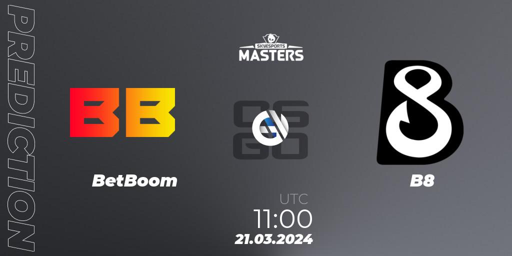 Prognoza BetBoom - B8. 21.03.24, CS2 (CS:GO), Skyesports Masters 2024: European Qualifier