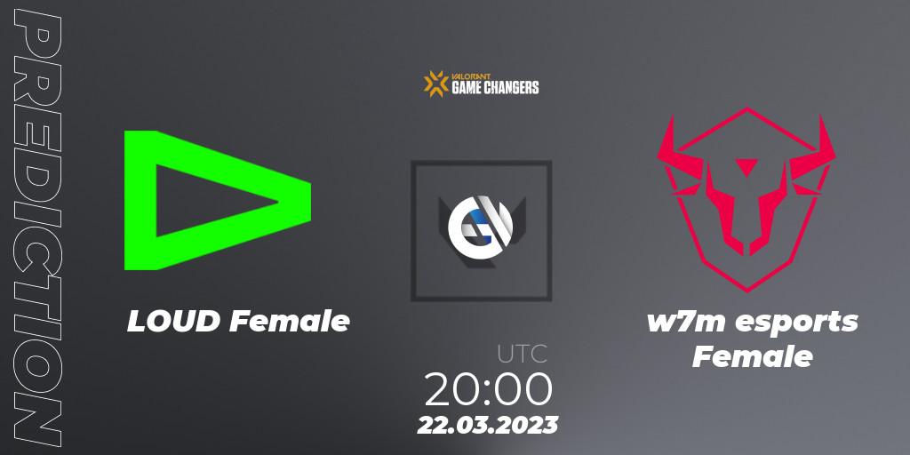 Prognoza LOUD Female - w7m esports Female. 22.03.23, VALORANT, VCT 2023: Game Changers Brazil Series 1