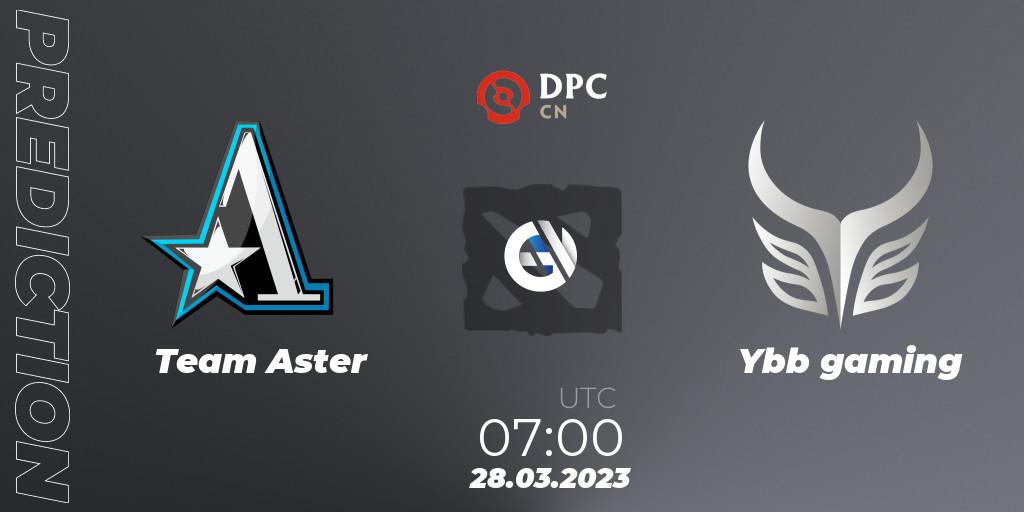 Prognoza Team Aster - Ybb gaming. 28.03.23, Dota 2, DPC 2023 Tour 2: China Division I (Upper)